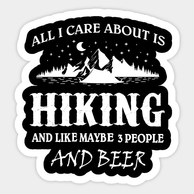 hiking - Hiking - Sticker | TeePublic